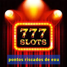 pontos riscados de exu