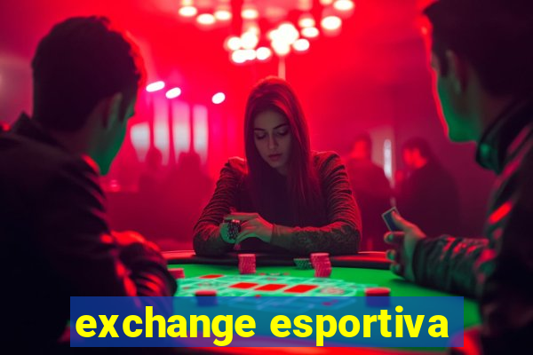 exchange esportiva