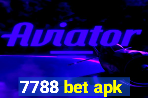 7788 bet apk