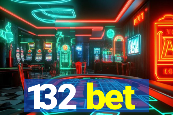 132 bet