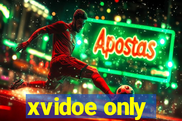xvidoe only