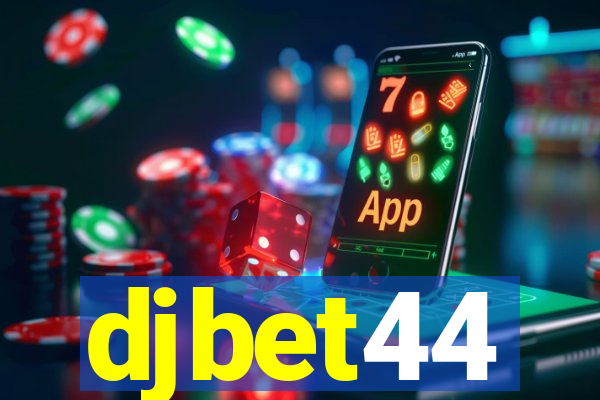 djbet44