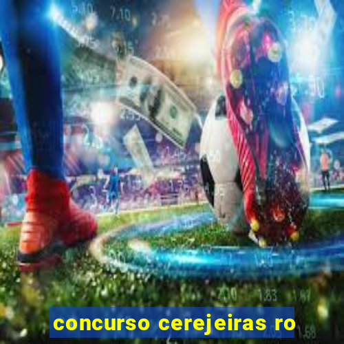 concurso cerejeiras ro