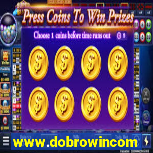 www.dobrowincom
