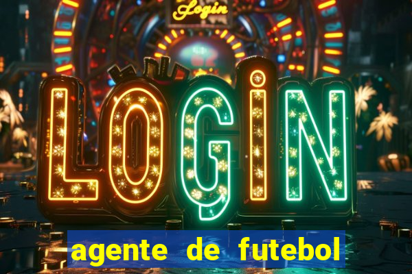 agente de futebol dinheiro infinito