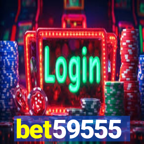 bet59555