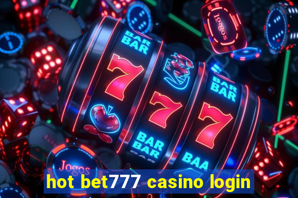 hot bet777 casino login