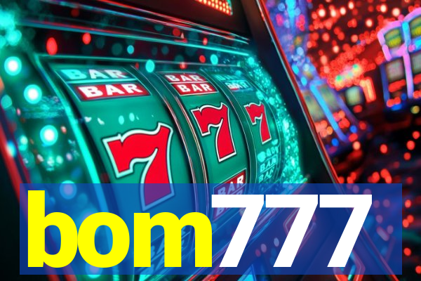bom777
