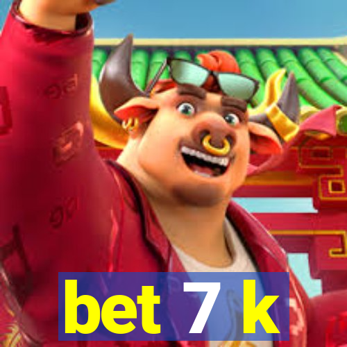bet 7 k