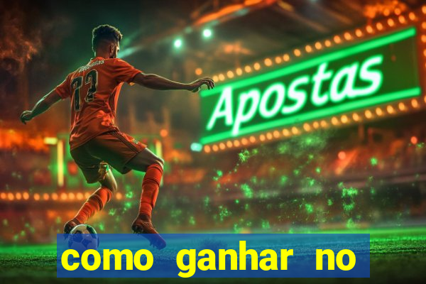 como ganhar no tigrinho estrategia