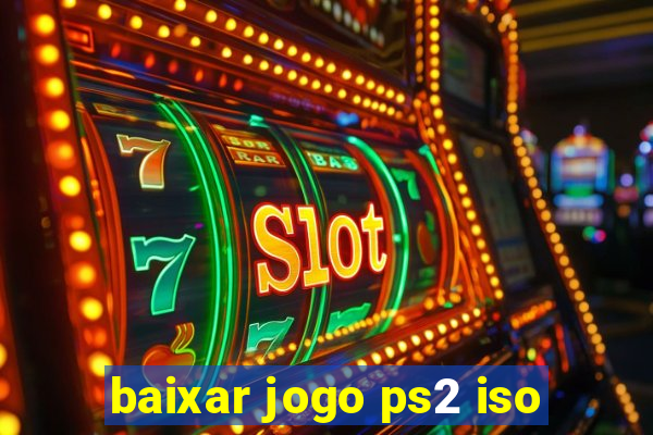 baixar jogo ps2 iso