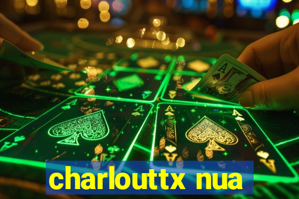 charlouttx nua