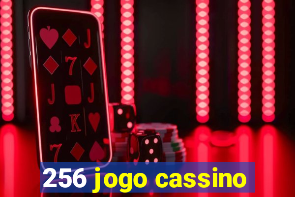 256 jogo cassino
