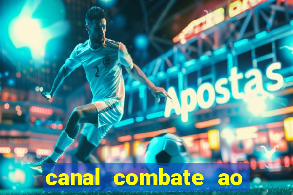 canal combate ao vivo gratis multicanais