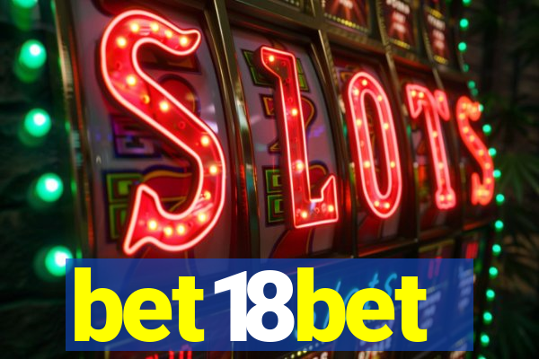 bet18bet