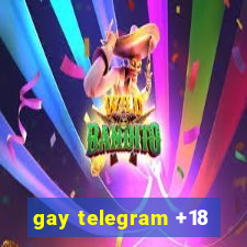 gay telegram +18