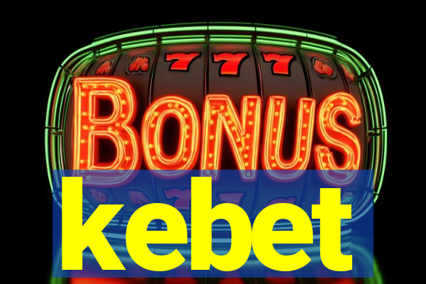 kebet