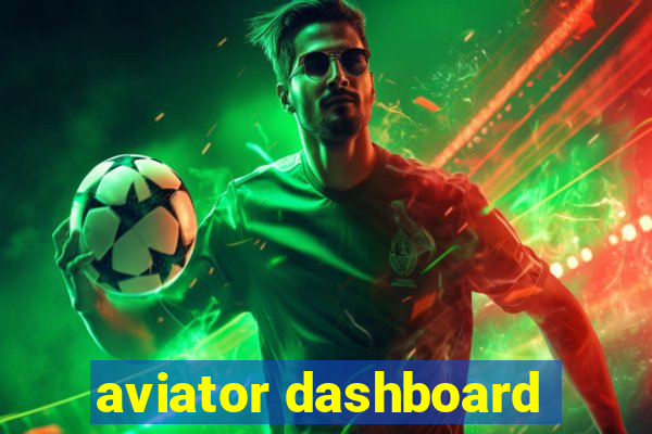 aviator dashboard