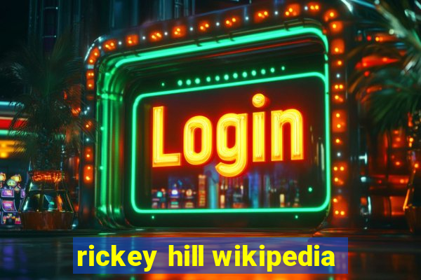 rickey hill wikipedia