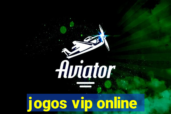 jogos vip online