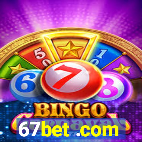 67bet .com