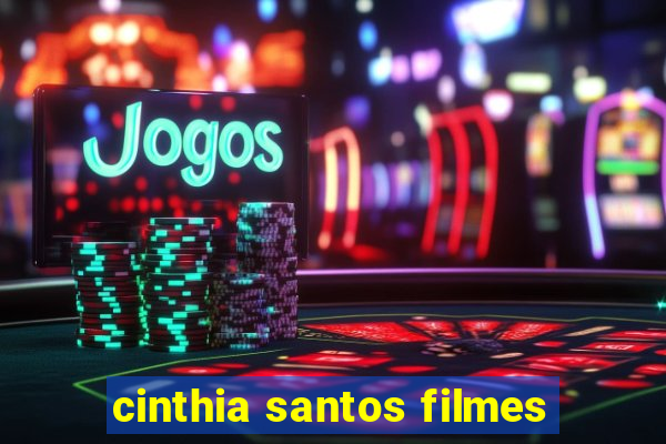 cinthia santos filmes