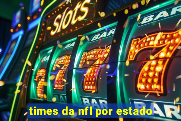 times da nfl por estado