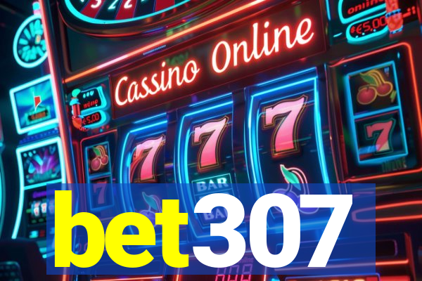 bet307