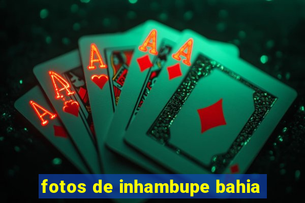 fotos de inhambupe bahia