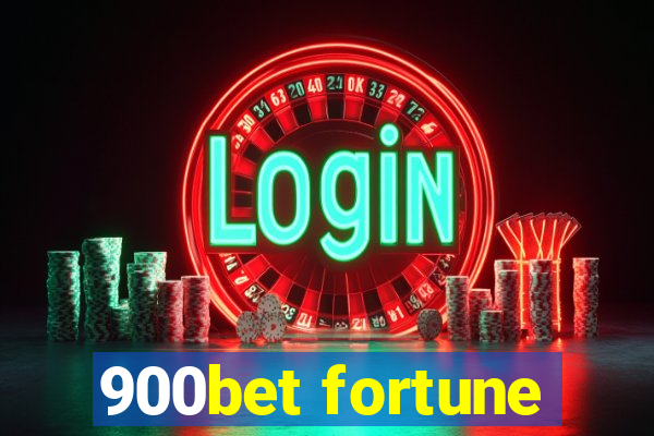 900bet fortune