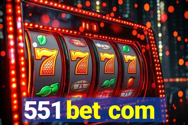 551 bet com