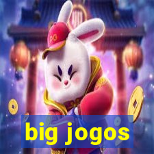 big jogos