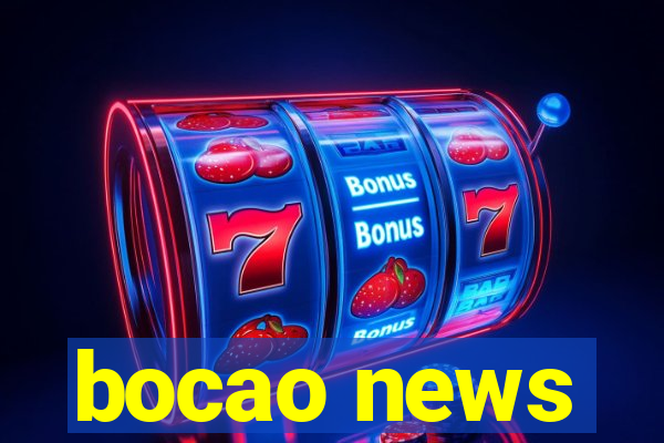 bocao news