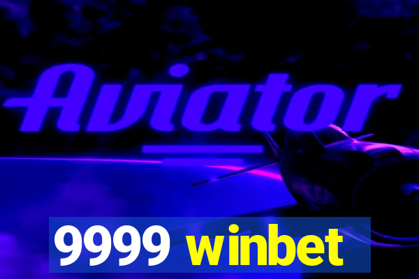 9999 winbet