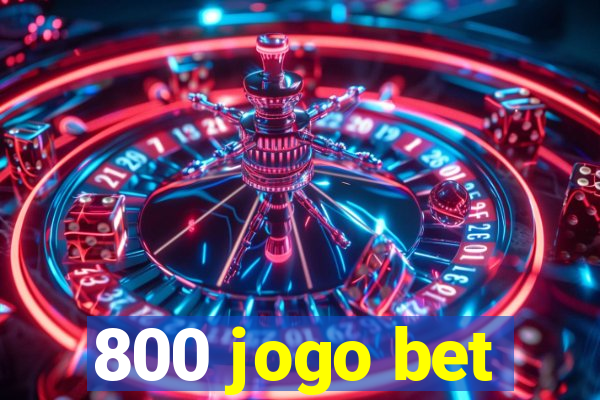 800 jogo bet