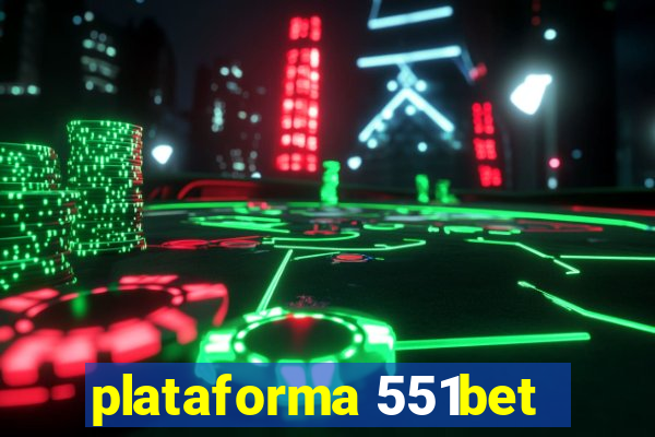 plataforma 551bet