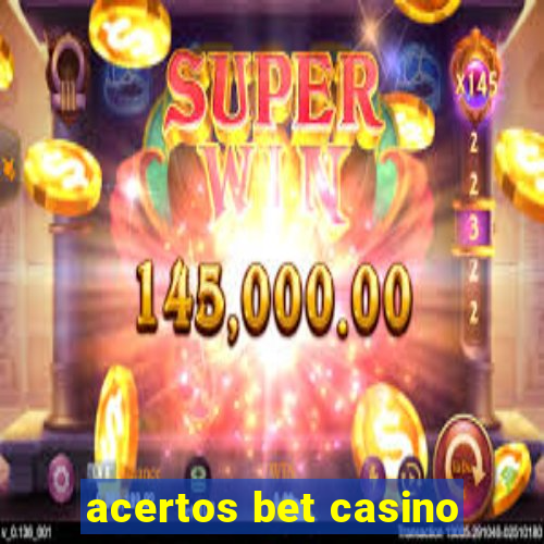 acertos bet casino