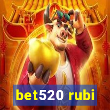 bet520 rubi