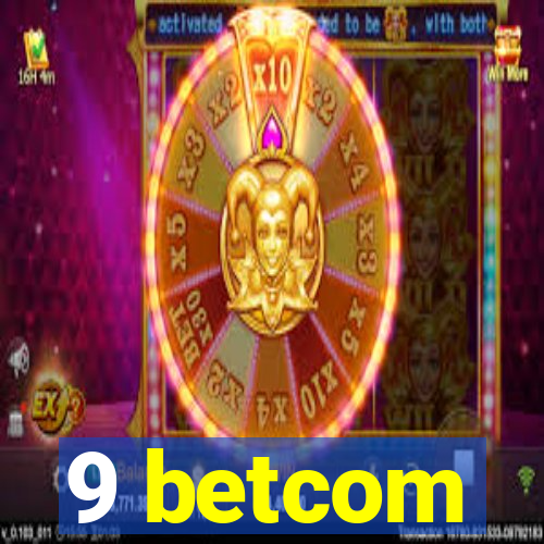 9 betcom