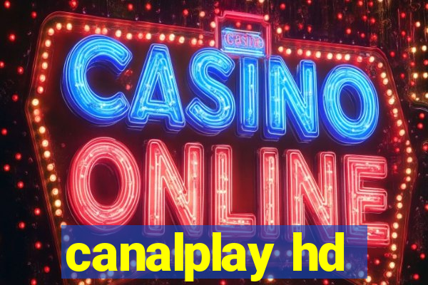 canalplay hd