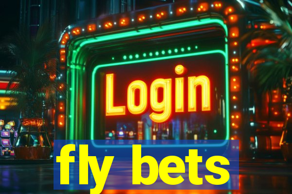 fly bets
