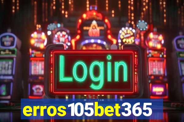 erros105bet365