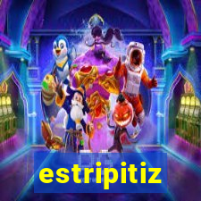 estripitiz