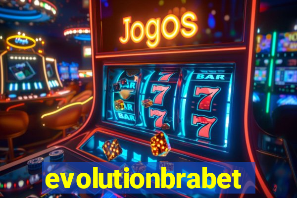 evolutionbrabet