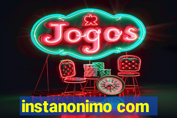 instanonimo com