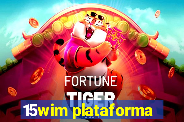 15wim plataforma
