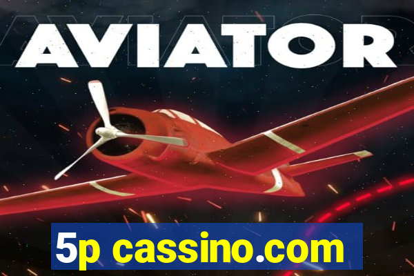 5p cassino.com