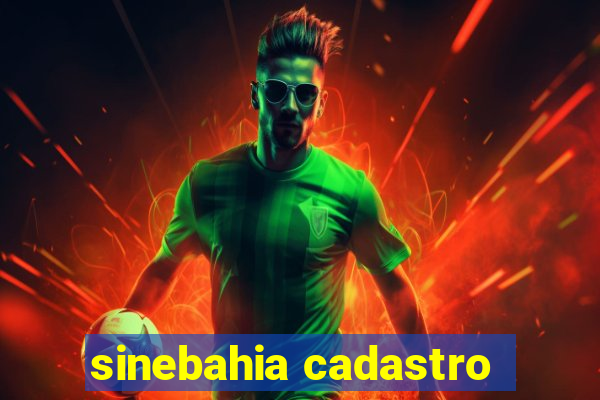 sinebahia cadastro