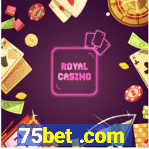 75bet .com