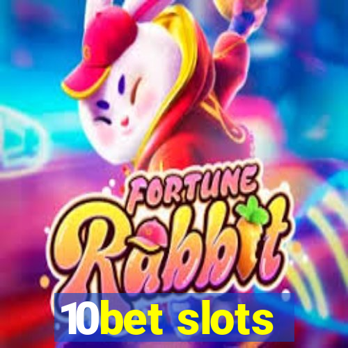 10bet slots